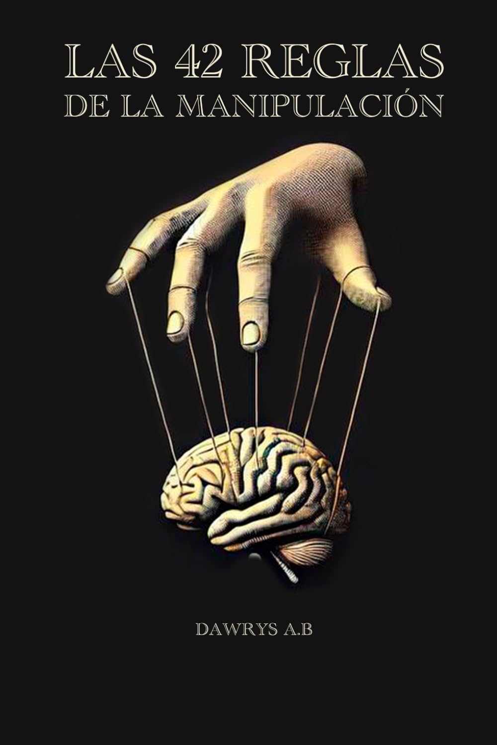 Las 42 Reglas de la manipulación