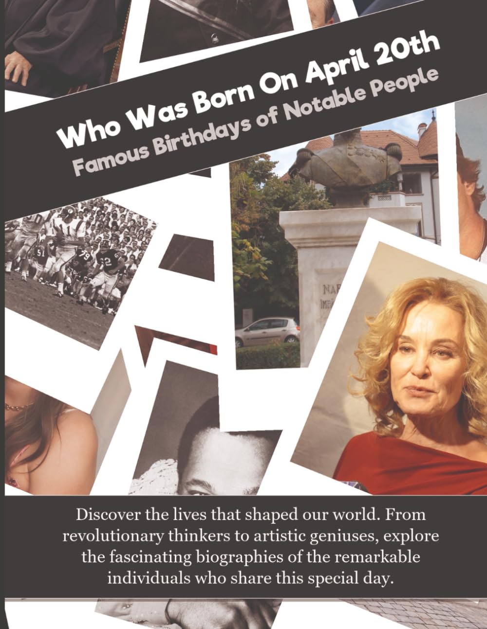 Who Was Born On April 20: Famous Birthdays of Notable People