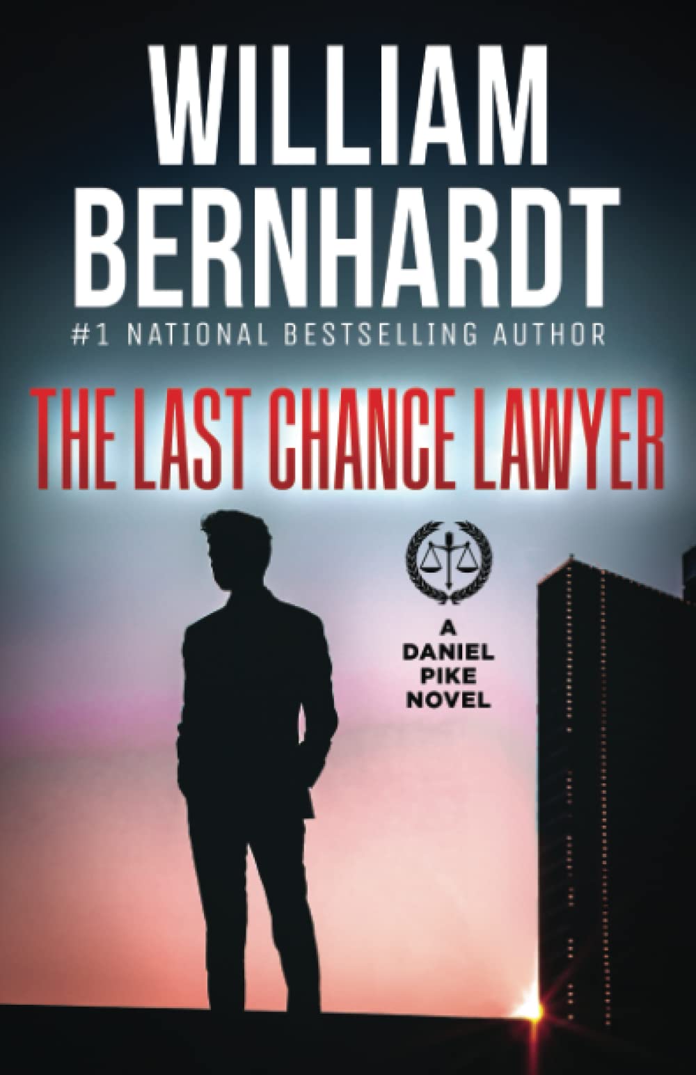 Buy The Last Chance Lawyer: 1 (Daniel Pike Legal Thriller) — BookShops.in