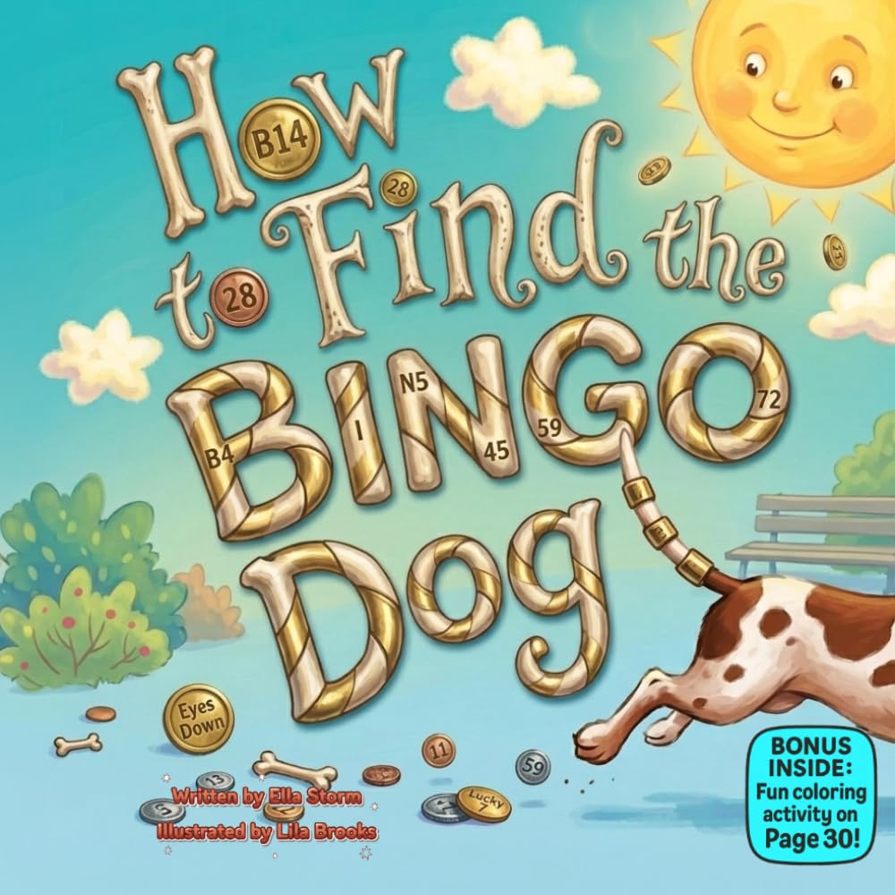 How to Find the BINGO Dog: A Funny Rhyming Picture Book About Friendship, Searching, and Silly Surprises