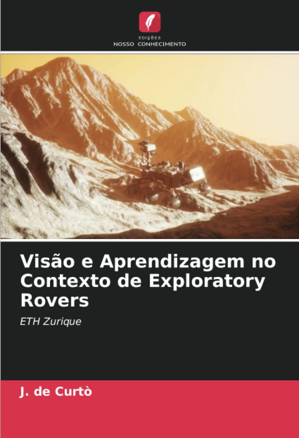 Visão e Aprendizagem no Contexto de Exploratory Rovers: ETH Zurique