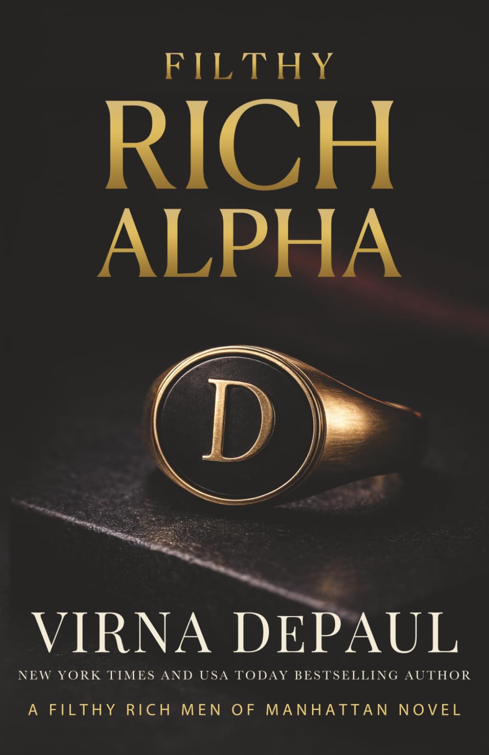 Filthy Rich Alpha: A Workplace Billionaire Power Romance (Filthy Rich Men of Manhattan)