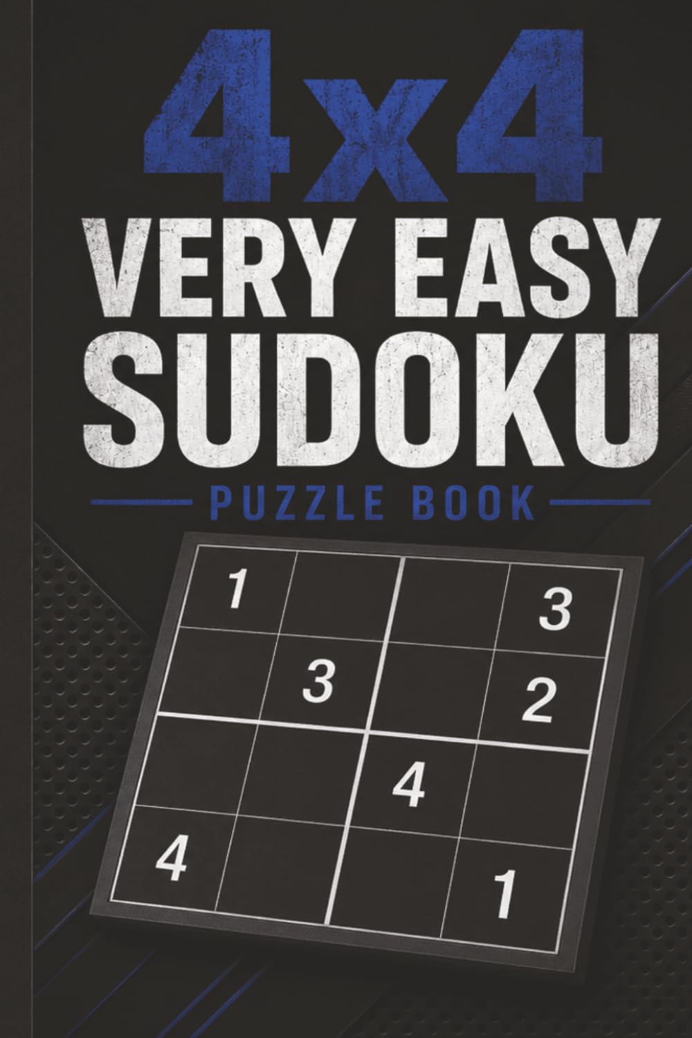 Very Easy 4x4 Sudoku Puzzle Book: 60 Pocket Size Sudoku Puzzles with Solutions for Kids and Beginners