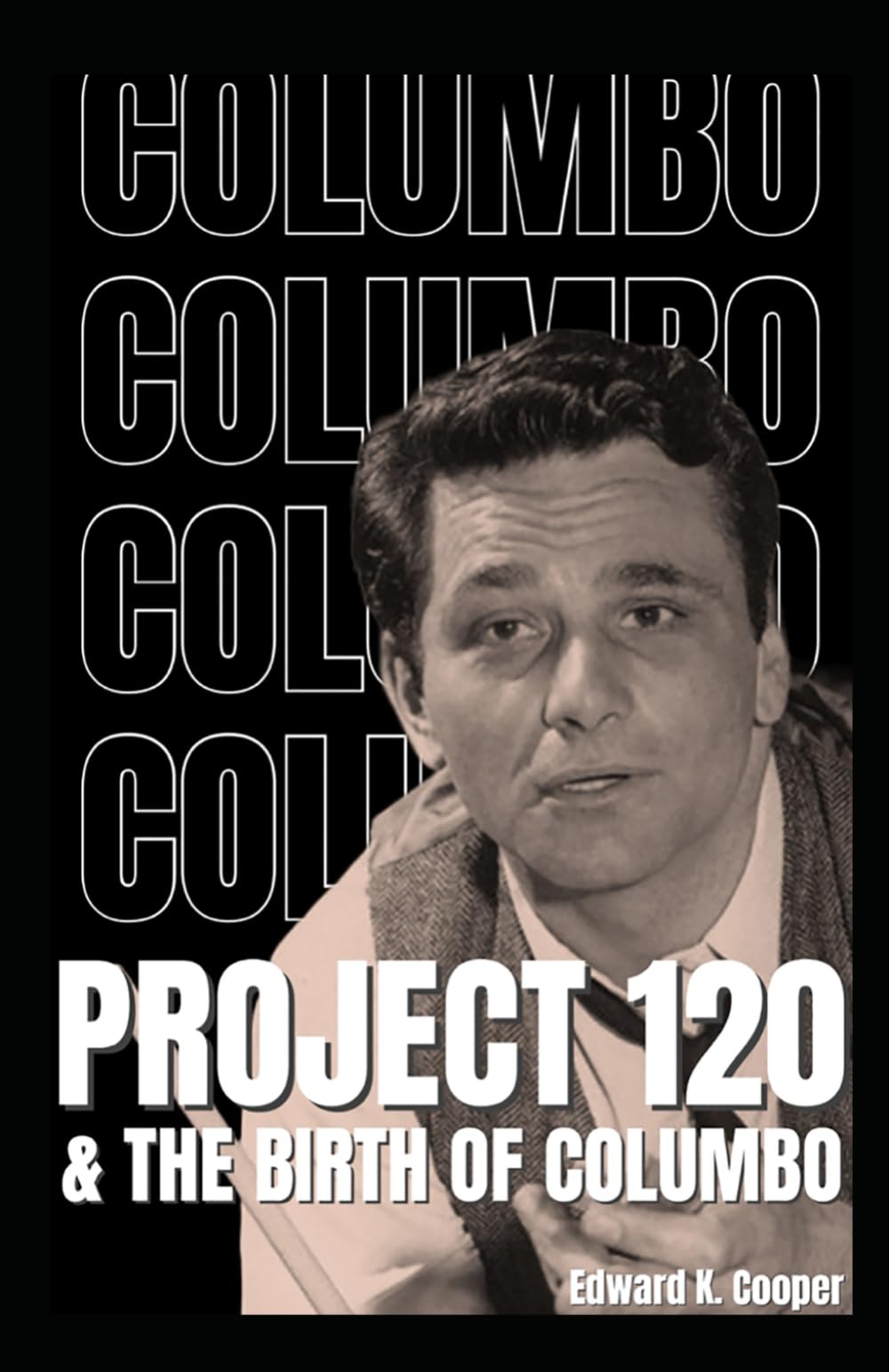Independently Published Project 120 and the Birth of Columbo