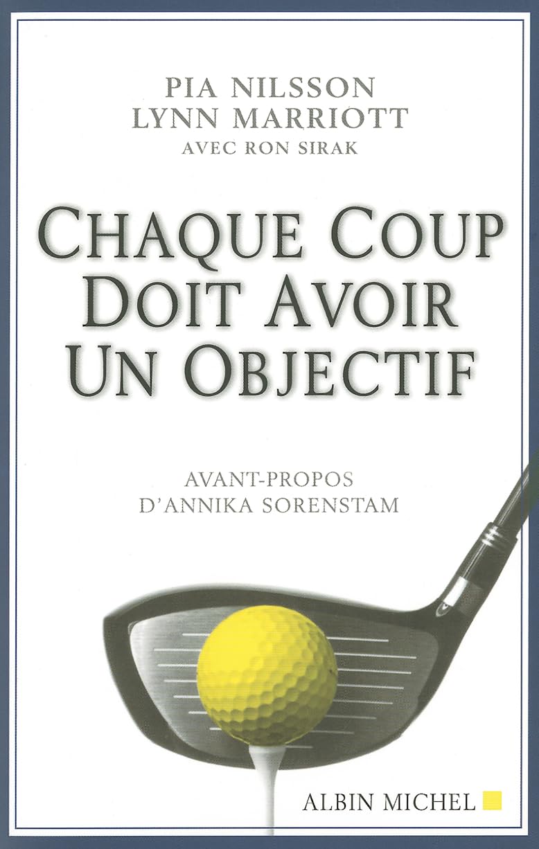 Chaque coup doit avoir un objectif