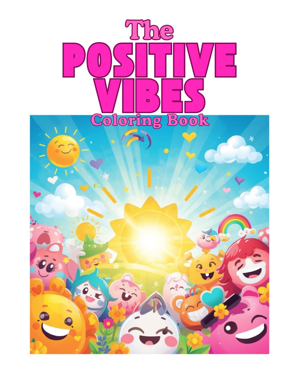 The Positive Vibes Coloring Book