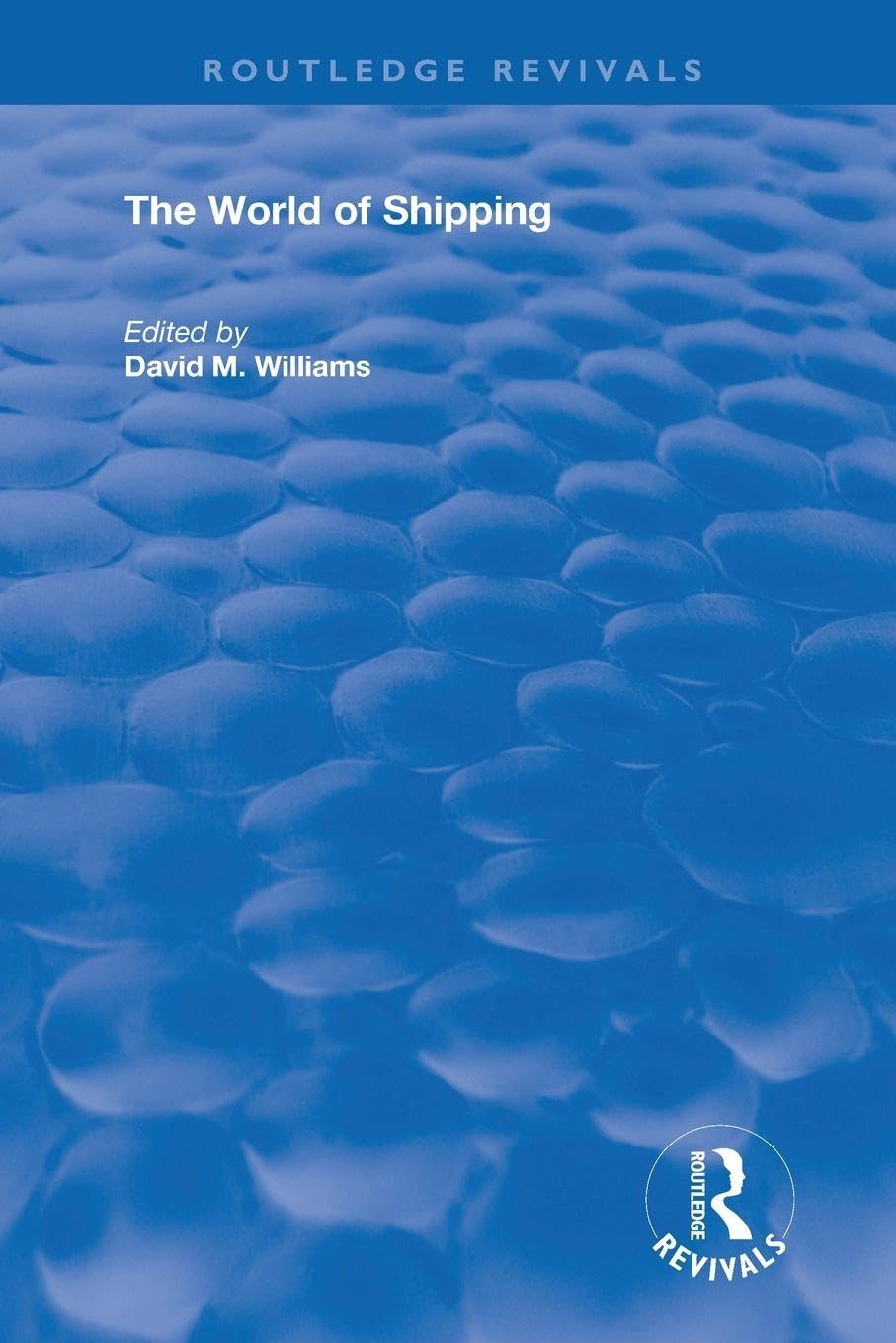 The World of Shipping by David M. Williams - 9781138367845