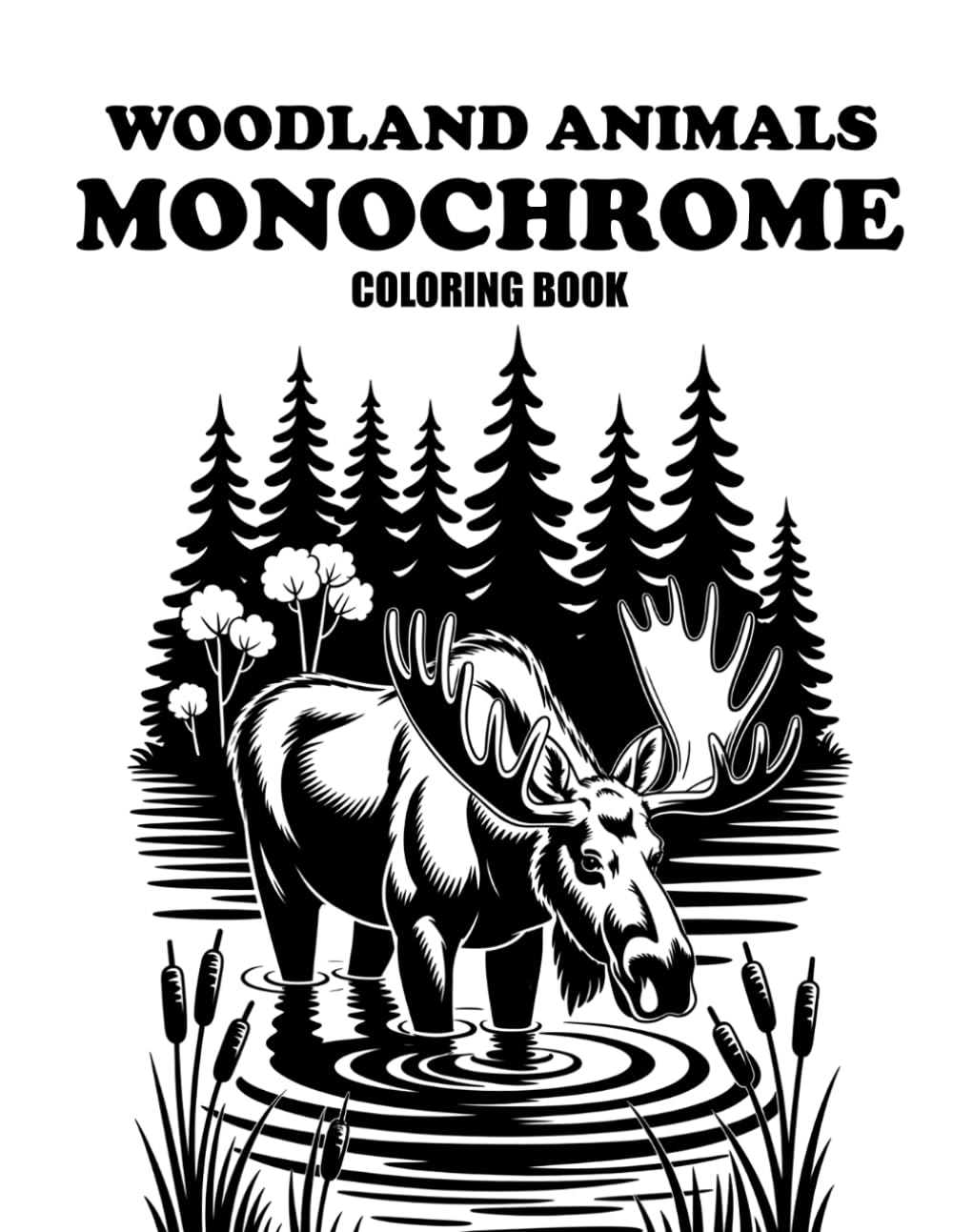 Woodland Animals Monochrome Coloring Book: Peaceful One-Color Forest Creature Designs for Relaxation, Stress Relief, and Mindful Coloring