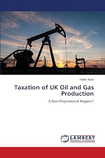 Taxation of UK Oil and Gas Production: A Non-Proprietorial Regime?