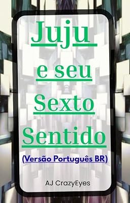 Juju e seu Sexto Sentido (Versão Português BR) (Portuguese Edition)