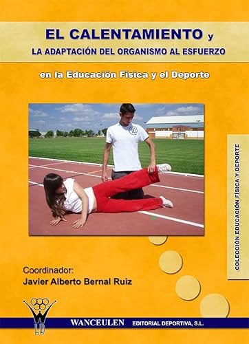 El calentamiento y la adaptación del organismo al esfuerzo (Spanish Edition)