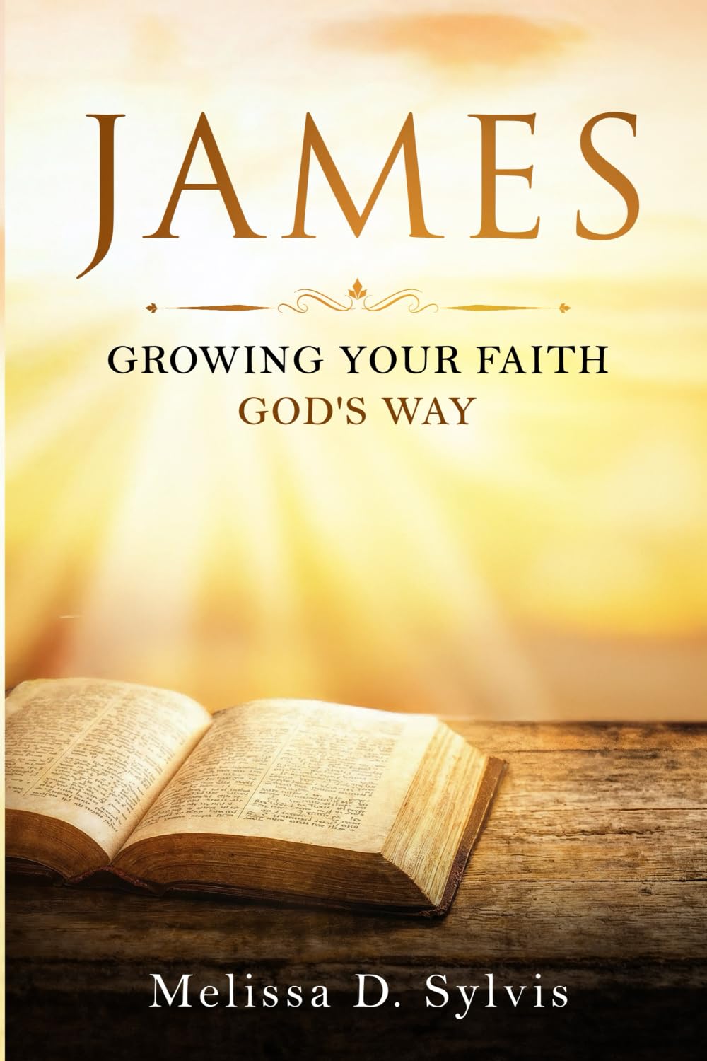 James: Growing Your Faith God's Way