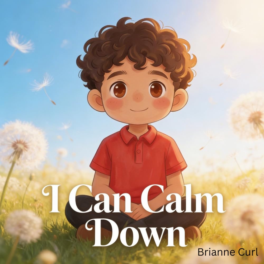 I Can Calm Down (The Little Learners: Social Stories Series)