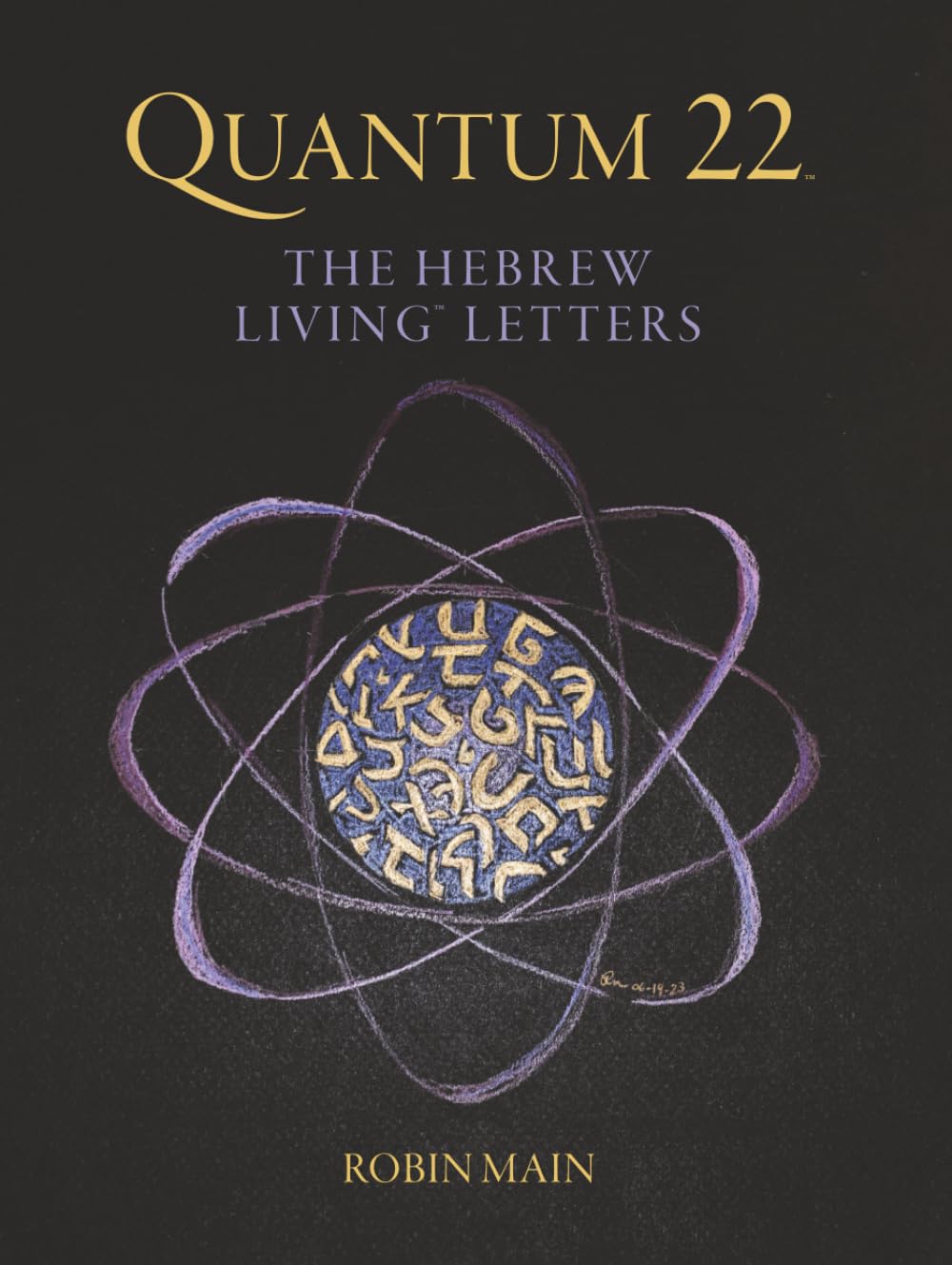 QUANTUM 22: THE HEBREW LIVING LETTERS