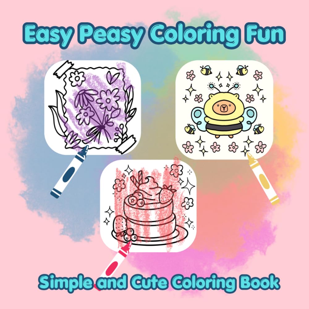 EASY PEASY COLORING FUN: Simple and cute coloring book