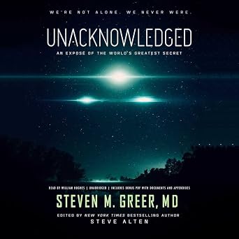 Unacknowledged An Expose of the Worlds Greatest Secret