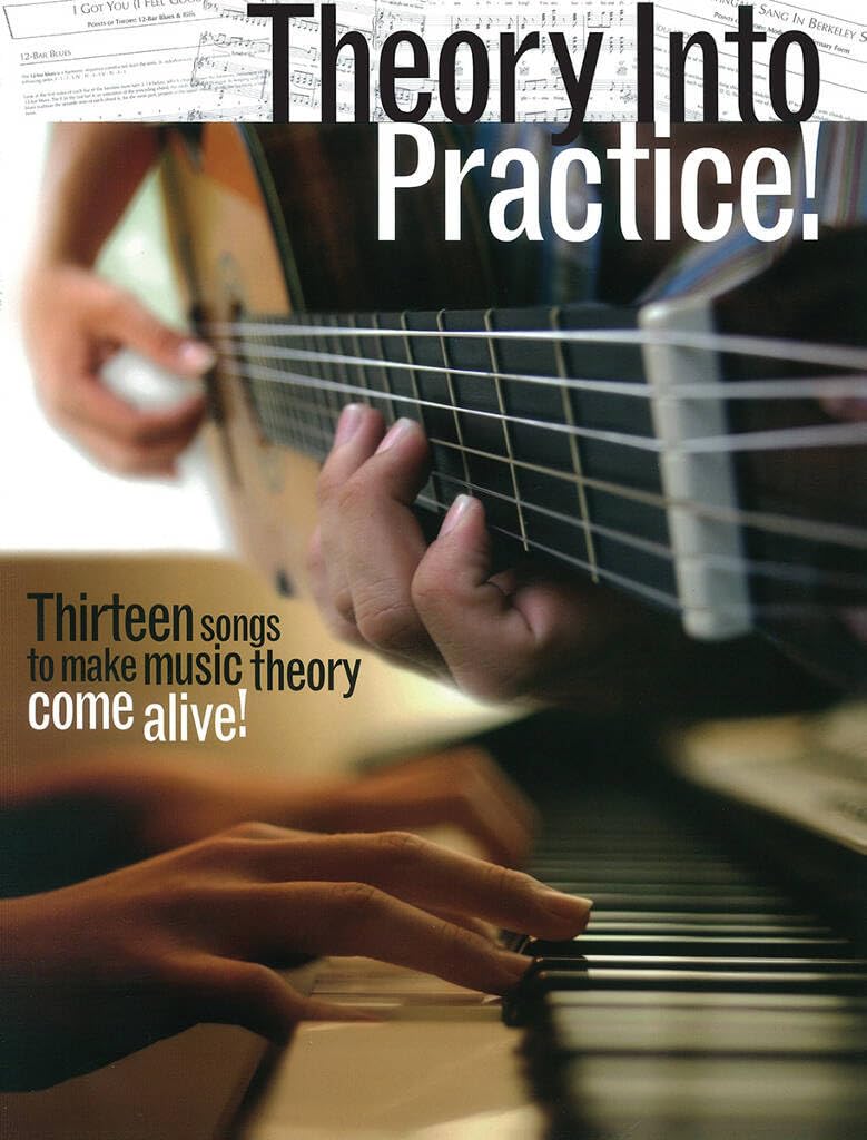 Theory into practice piano voix guitare : méthode complète d'apprentissage musical