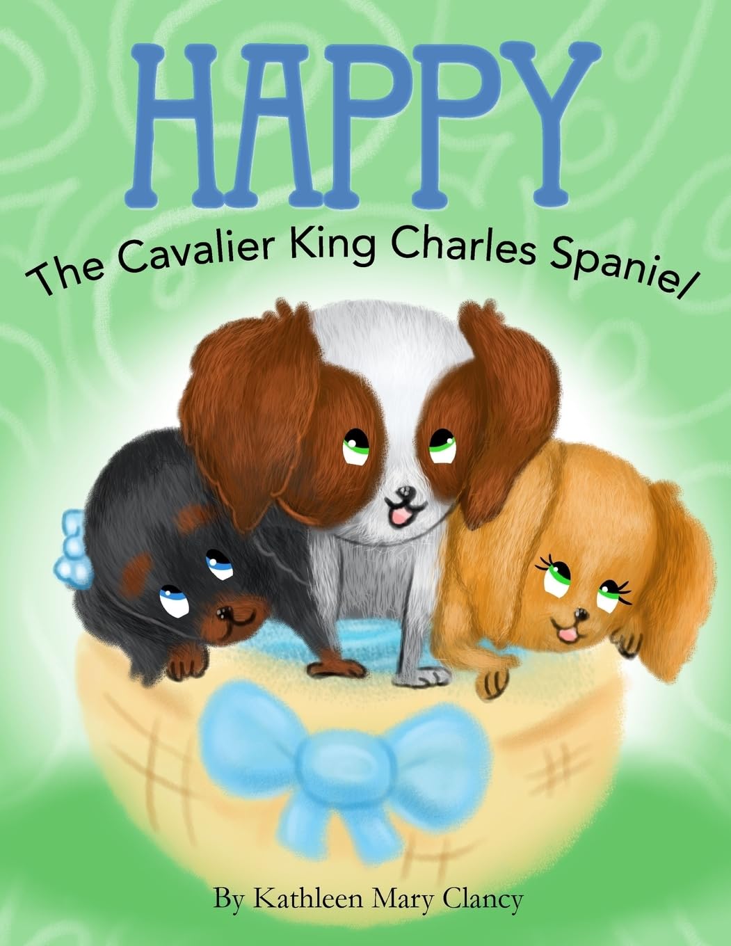 Happy: The Cavalier King Charles Spaniel