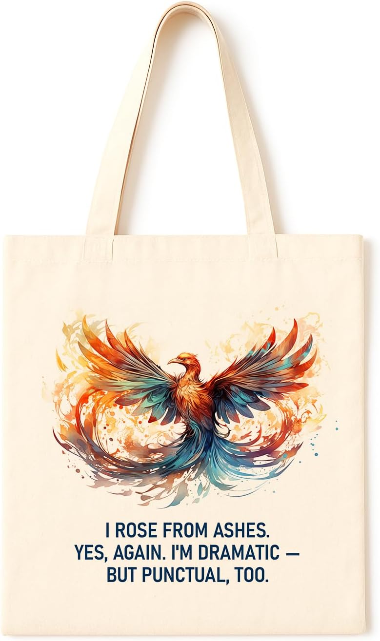 TOTE BAG Phoenix Dramatic Return Bag ~ Fiery phoenix rising in a blaze of glory and wit—ideal for comeback queens, drama lovers, or anyone with a flair for bold resilience.