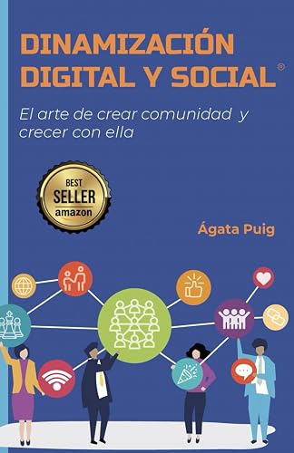 DINAMIZACIÓN DIGITAL: El arte de crear comunidad y crecer con ella