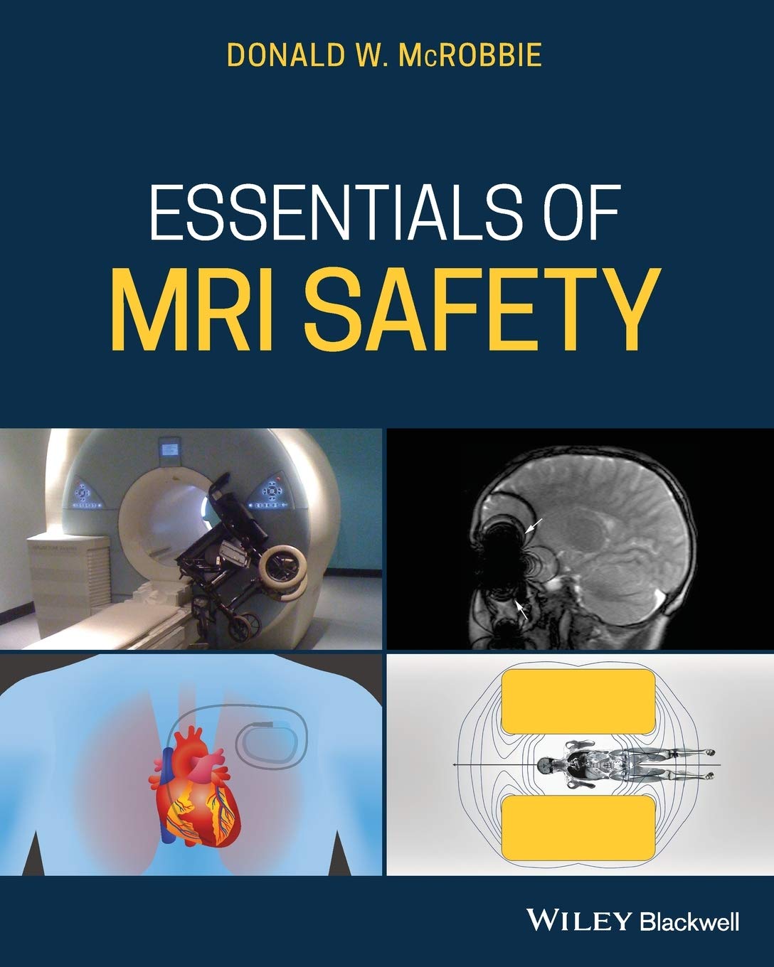 Essentials of MRI Safety      1st Edition