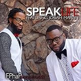 Speak Life (feat. Josiah Martin)