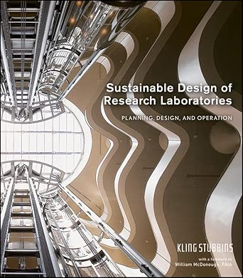 Sustainable Design of Research Laboratories: Planning, Design, and Operation (Wiley Series in Sustainable Design) book cover