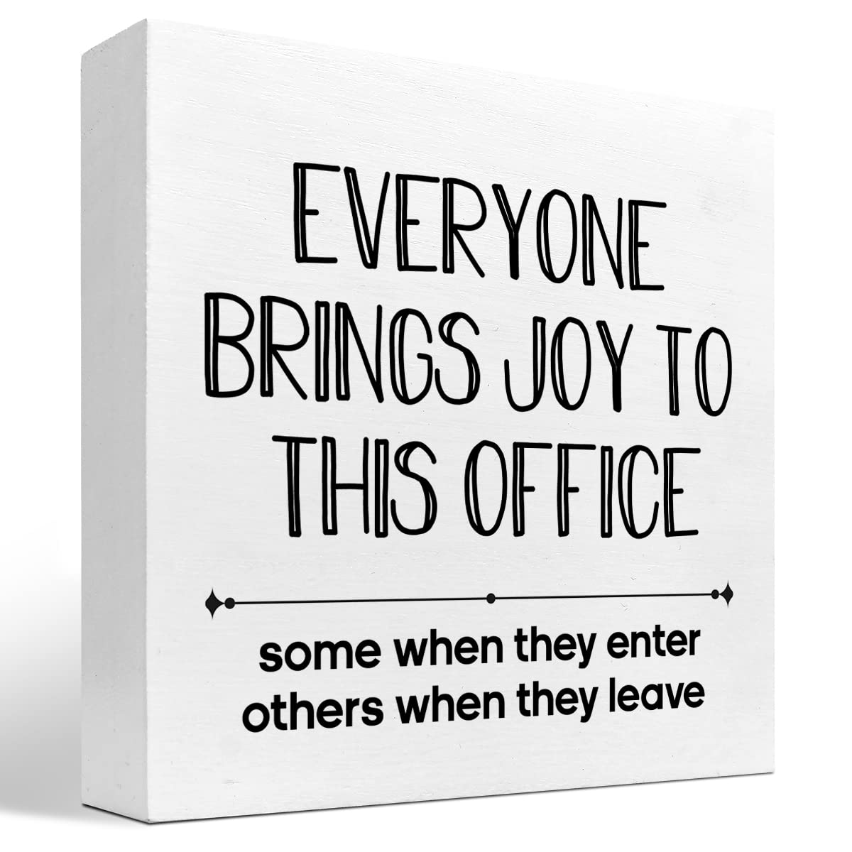Everyone Brings Joy to This Office Wood Box Sign,Funny Office Wooden Box Block Sign for Home Office Shelf Table Decor