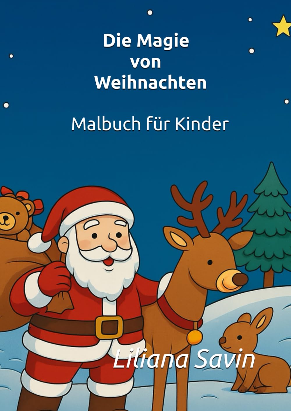 Die Magie von Weihnachten: Ein Ausmalbuch für Kinder