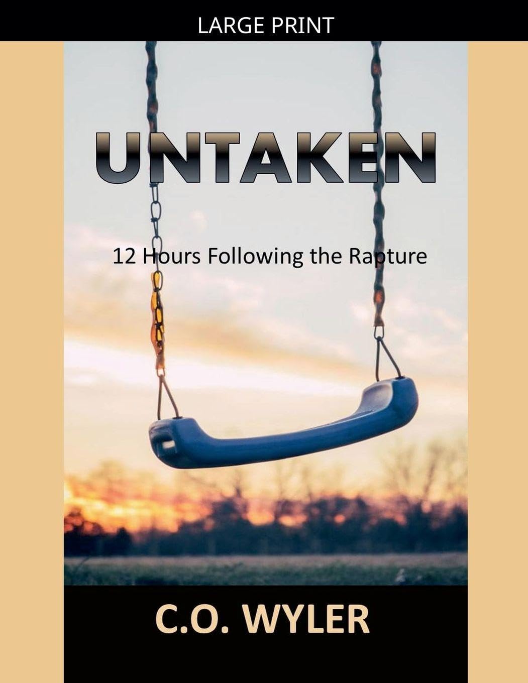 Untaken: 12 Hours Following the Rapture: 1 (End Times)