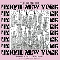 Unique New York Coloring Book for Adults: 50 Different Pages of Interesting NYC Doodles to Color B0BPGC6Y9M Book Cover