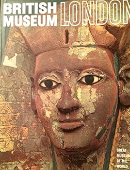 Great Museums of the World/ British Museum London