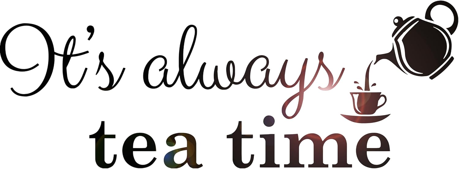 Large Vinyl Wall Decal It's Always Tea Time Cup Teapot Kitchen Cafe Decor Stickers Mural (g1350) black