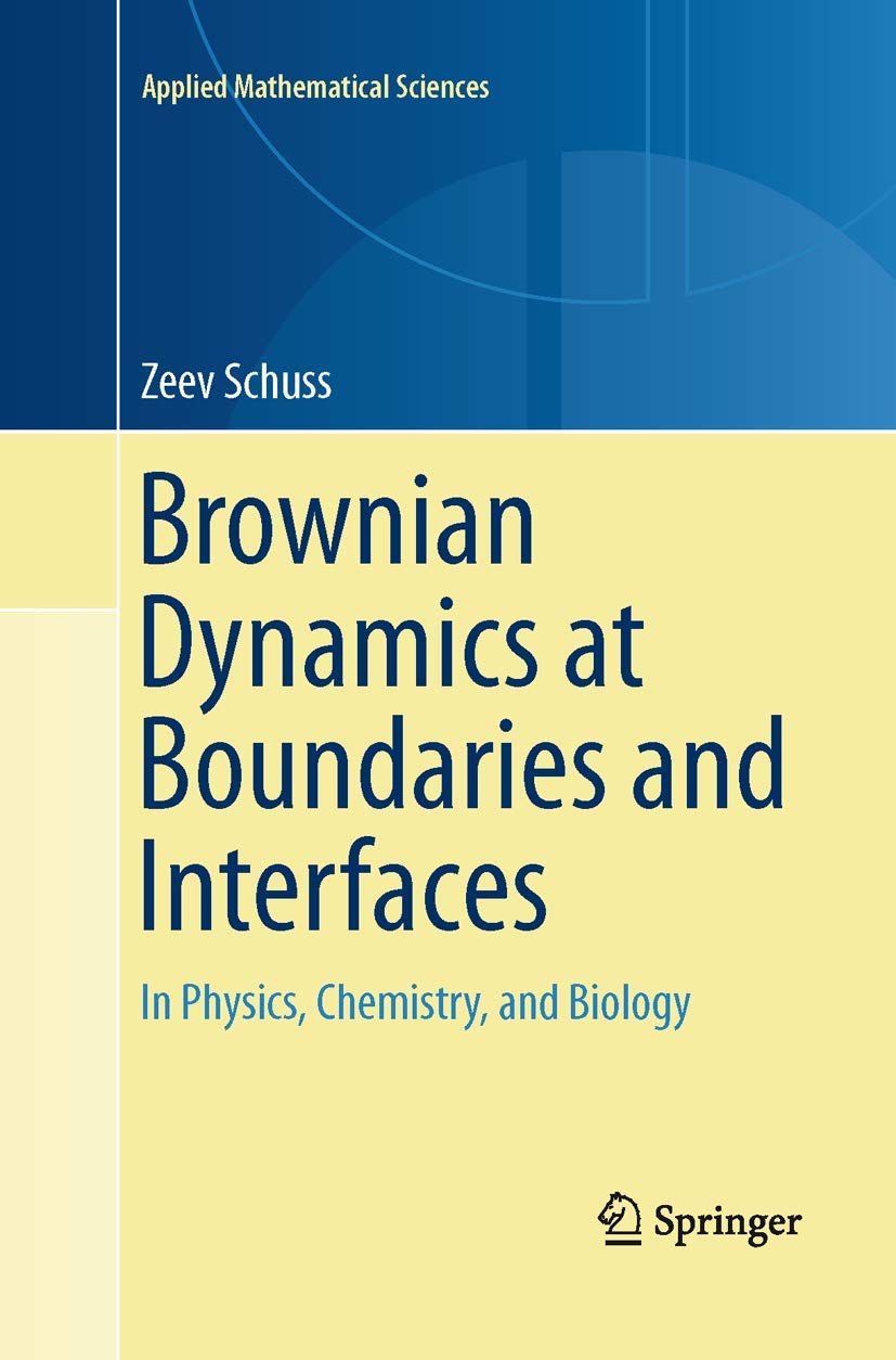 Brownian Dynamics at Boundaries and Interfaces in Physics, Chemistry, and Biology