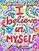 Inspirational Quotes: An Adult Coloring Book with Motivational Sayings and Positive Affirmations for Confidence and Relaxation