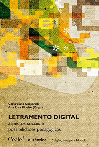 Letramento digital: Aspectos sociais e possibilidades pedagógicas