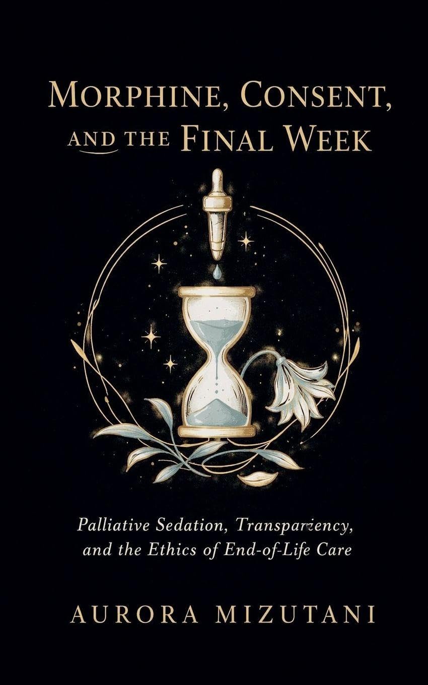 Morphine, Consent, and the Final Week