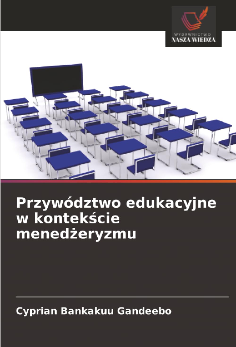 Przywództwo edukacyjne w kontek¿cie mened¿eryzmu