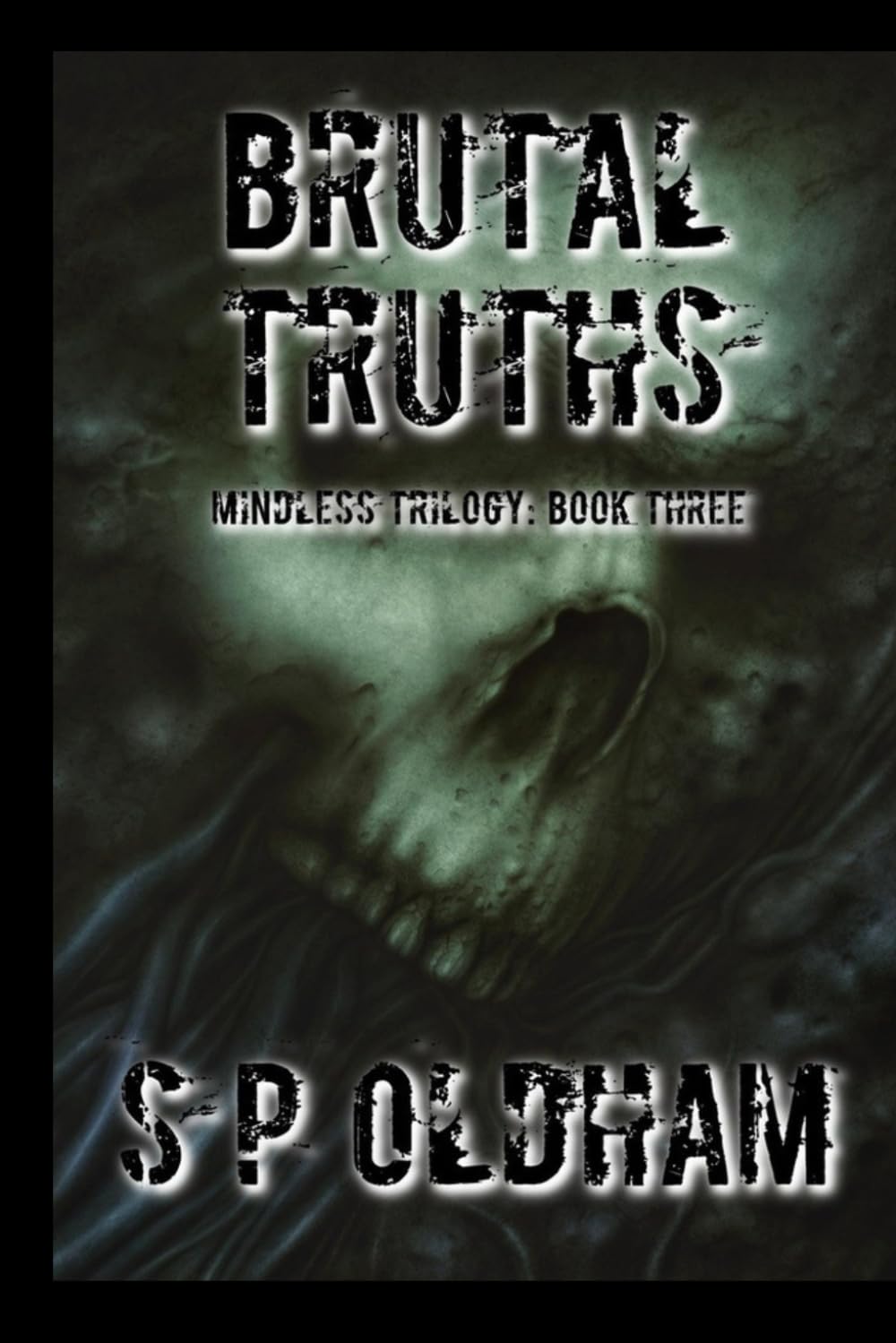 Brutal Truths: The Zombie Apocalypse: When a Little Knowledge is a Dangerous Thing: 3 (The Mindless Trilogy)