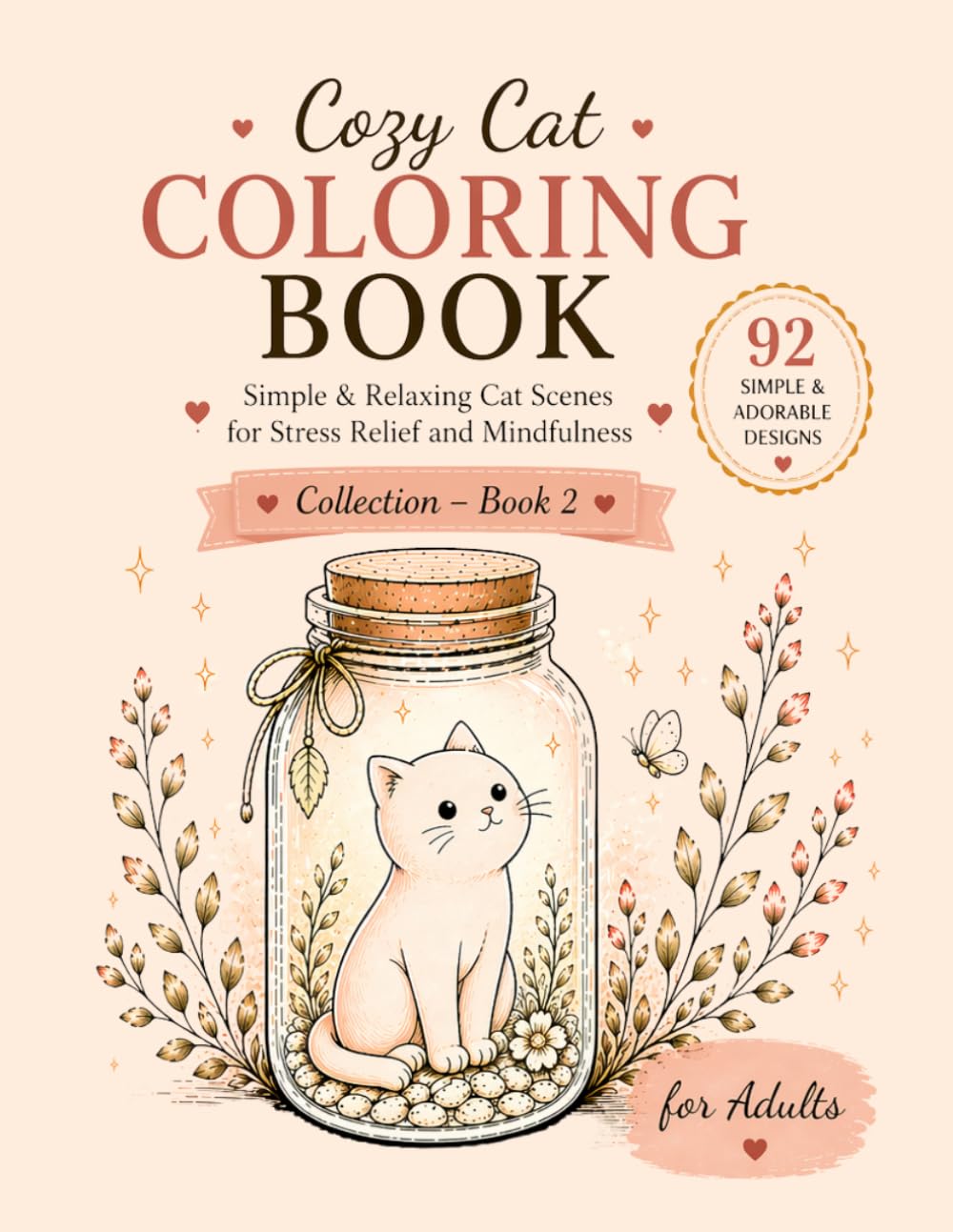 Cozy Cat Moments Coloring Book for Adults: Simple & Relaxing Cat Scenes for Stress Relief and Mindfulness (Cozy Cat Collection)