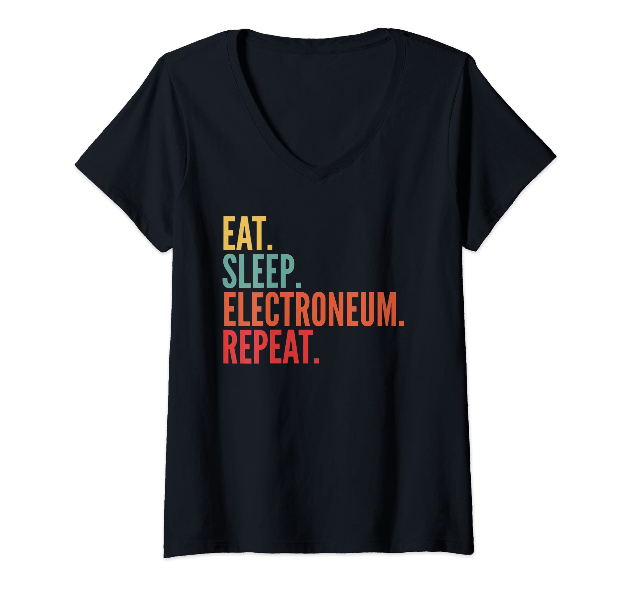 Womens Electroneum Crypto, Eat Sleep Electroneum Repeat V-Neck T-Shirt