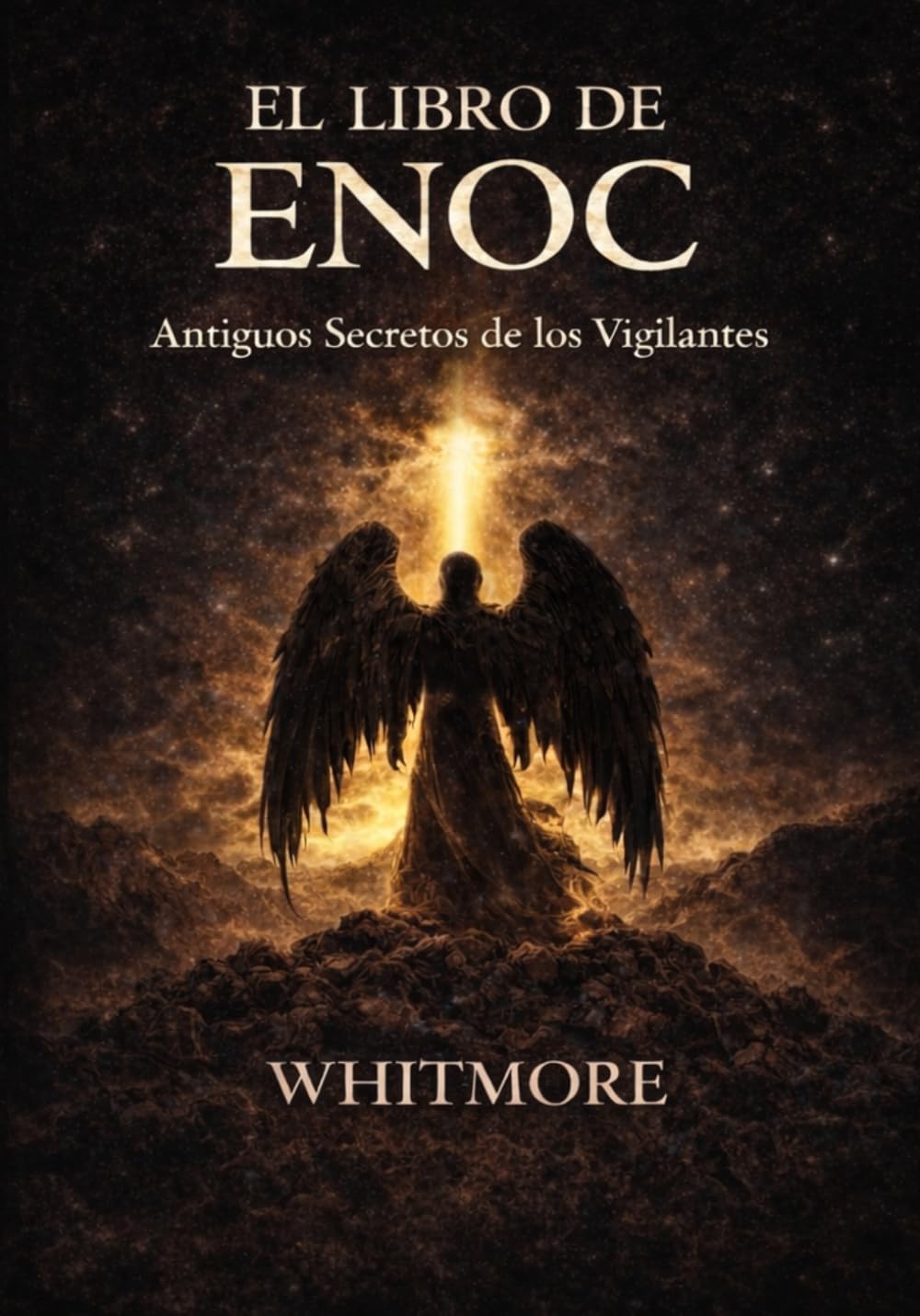 El Libro de Enoc: Antiguos secretos de los Vigilantes (The book of Enoch: Ancient Secrets of the Watcher)