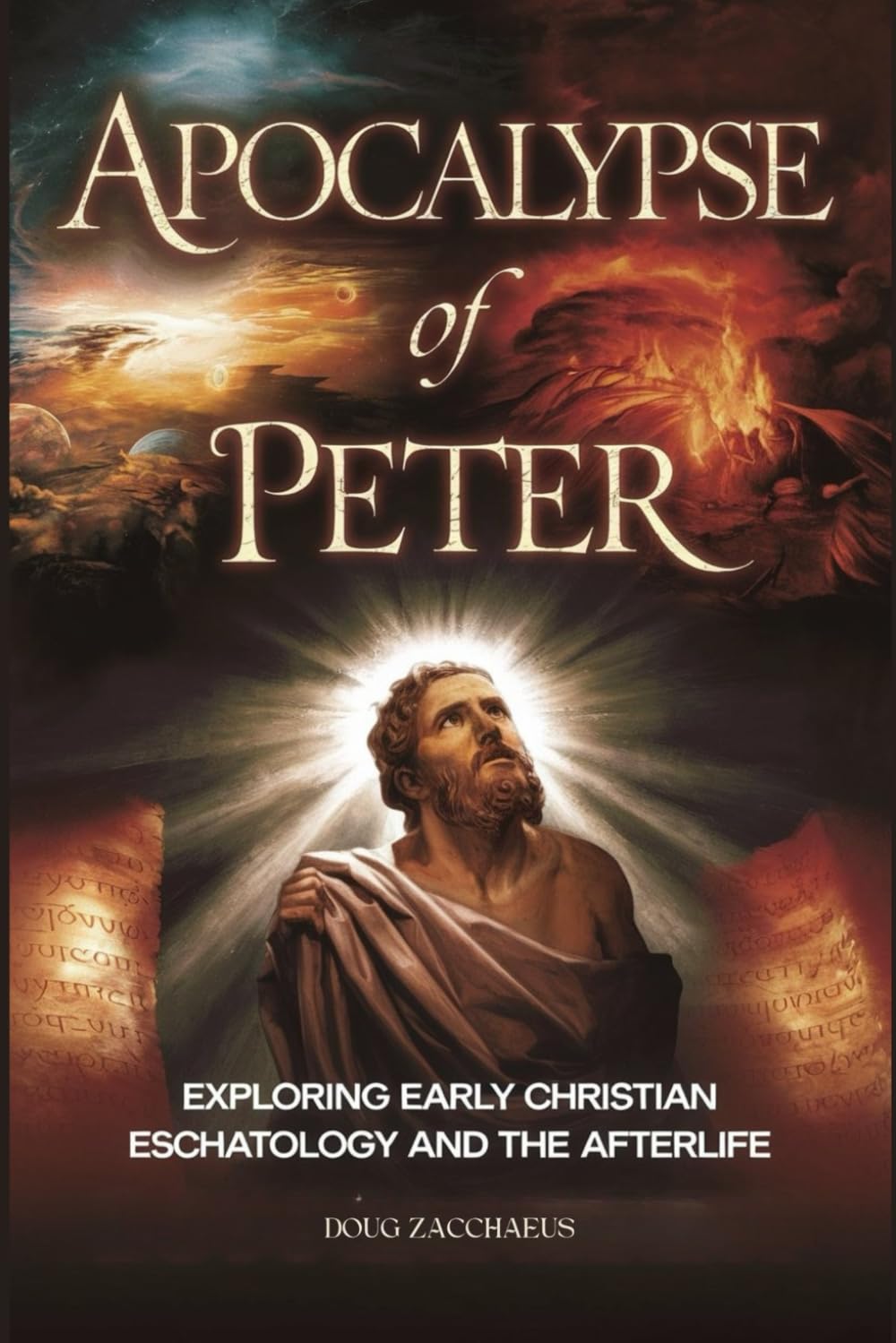 Apocalypse of Peter: Exploring Early Christian Eschatology and the Afterlife