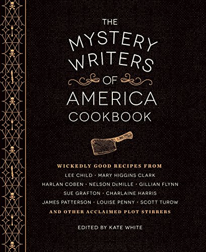 gifts for writers Book cover of 'The Mystery Writers of America Cookbook: Wickedly Good Meals and Desserts to Die For'