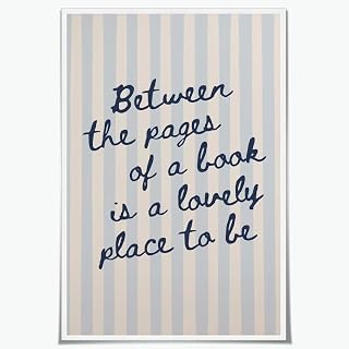 Club blue Bookish Wall Art Between The Pages of a Book Is a Lovely Place to Be Poster,Trendy Book Canvas Print blue Aesthetic Poster for Reading Nook Library Room Wall Decor 12x16inch Unframed