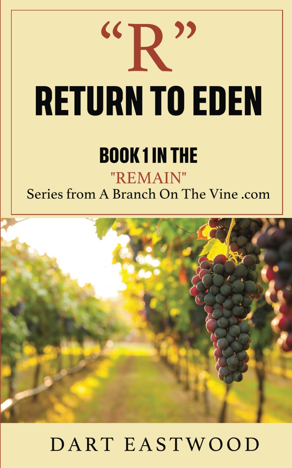 R - Return to Eden: Book 1 in the REMAIN series