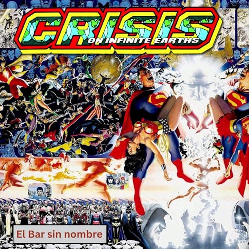 EBSN cap. 15 EL EVENTO MÁS IMPORTANTE DE DC - CRISIS EN TIERRAS INFINITAS