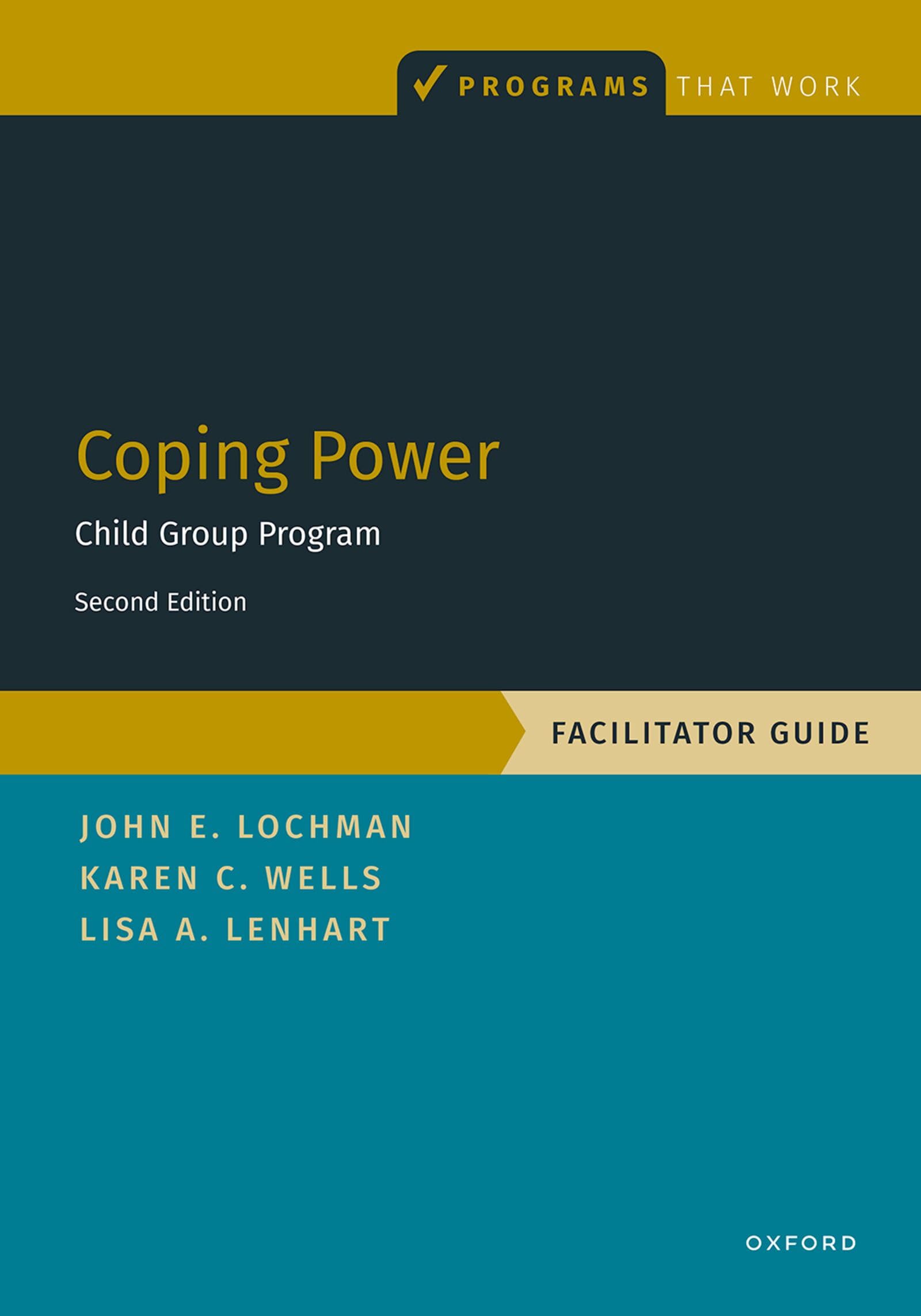 Coping Power: Child Group Program Facilitator Guide (Programs That Work)