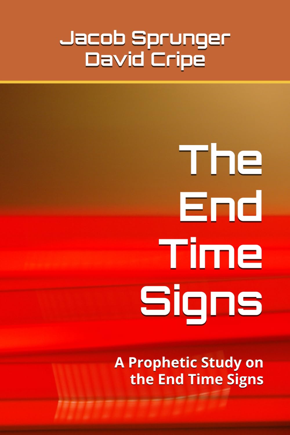 The End Time Signs: A Prophetic Study on the End Time Signs