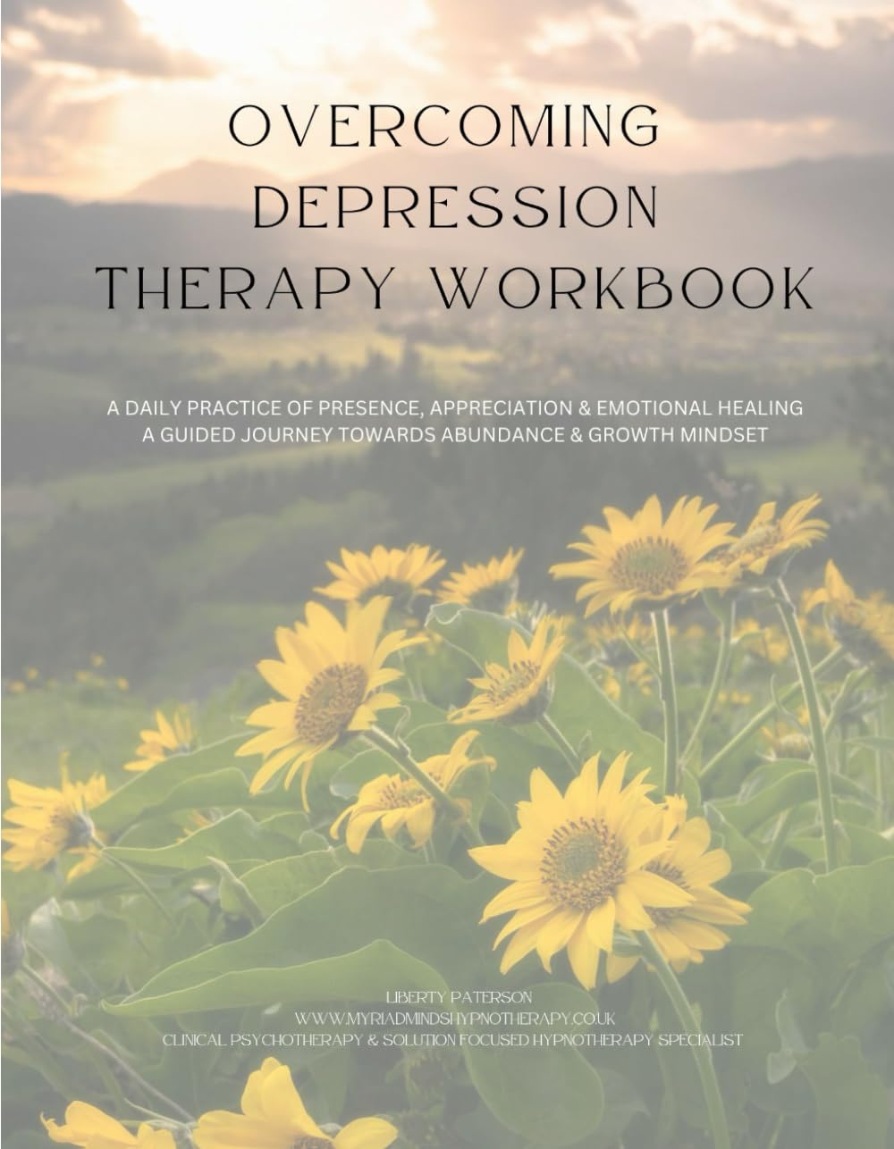Overcoming Depression: A 12-Week Solution-Focused Therapy Workbook to Rebuild Hope, Strength, and Direction: Daily Morning Prompts to Regain Motivation, Emotional Balance, and a Sense of Possibility